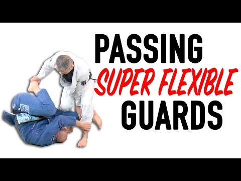 3 Techniques to Pass Super Flexible Guards