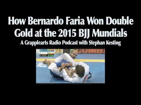 How Bernardo Faria Won Double Gold at the 2015 BJJ Mundials