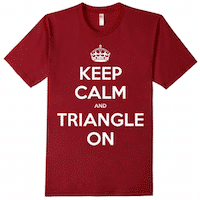 Keep calm and triangle on
