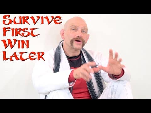 Survive First, Win Later BJJ