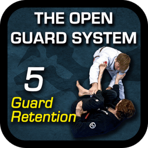 Open Guard System Module 5 - Guard Retention