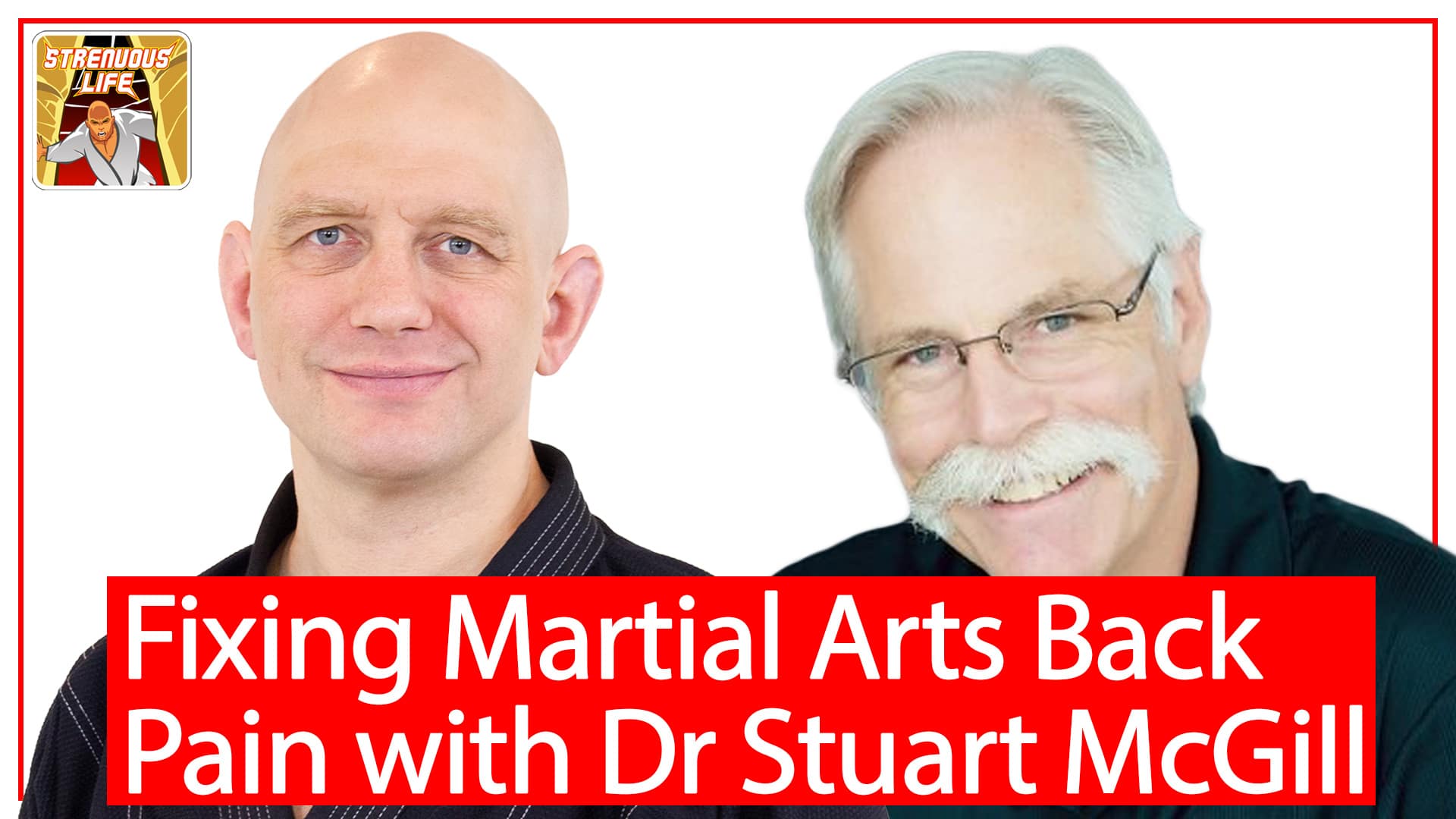 My Podcast on Fixing Martial Arts Back Pain with Dr Stuart McGill