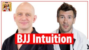 A podcast with Rob Biernacki about the role of intuition in BJJ