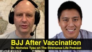 BJJ After Vaccination - a Covid Conversation with Dr Nicholas Tyau