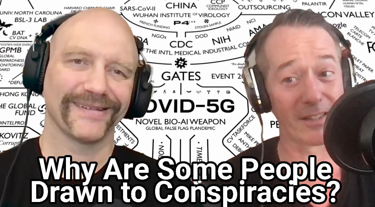 Strenuous Life Podcast episode 336 with Julian Walker about Why Some People and Some Groups Are More Prone to Conspiracy Thinking