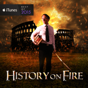 history on fire podcast